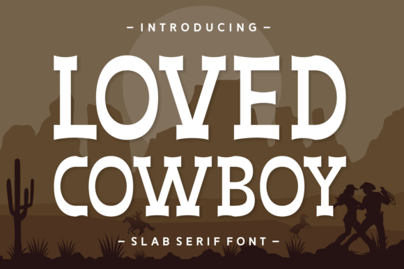 Loved Cowboy Font for Business Branding